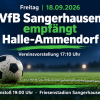 HEUTE IM FRIESENSTADION – VfB Sangerhausen empfängt Halle-Ammendorf