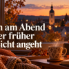 Wenn am Abend wieder früher das Licht angeht