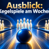 Ausblick: Drei Kegelspiele am Wochenende