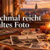 Manchmal reicht ein altes Foto