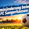 Terminänderung beim 1. FC Sangerhausen II